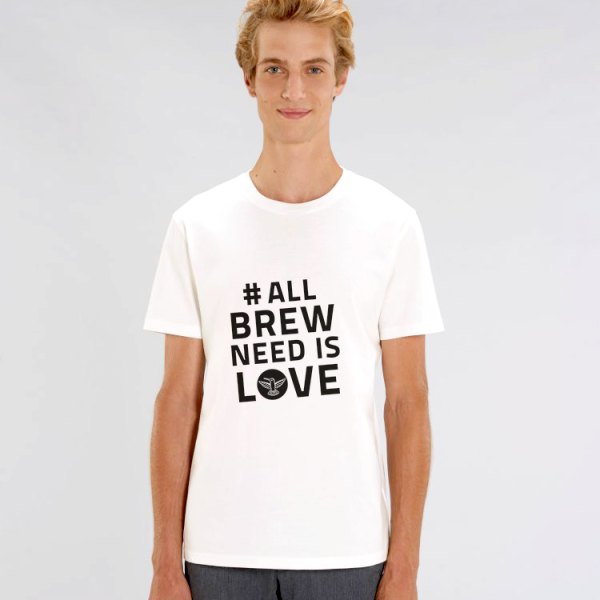 T-Shirt „All Brew Need Is Love"